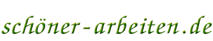 sch&ouml;ner arbeiten